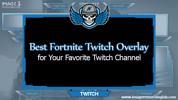 Best Fortnite Twitch Overlay