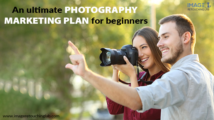 An ultimate photography marketing plan for beginners