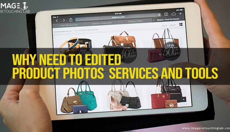 How Photo Editing Services & Software Is Going To Change Your Business Strategies
