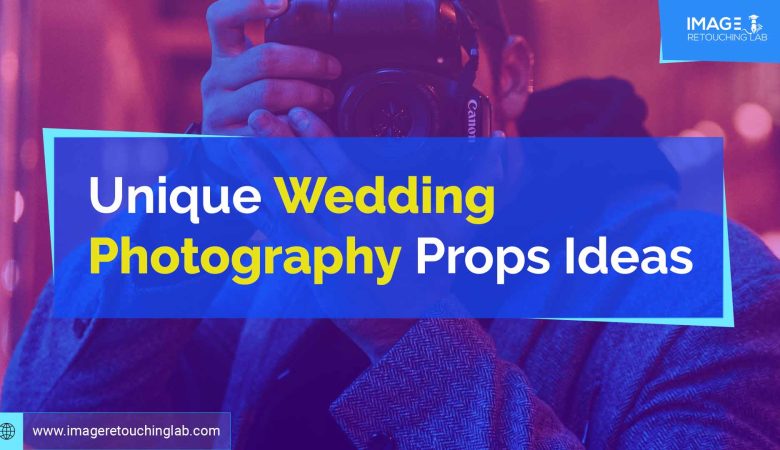 Unique Wedding Photography Props Ideas In 2022