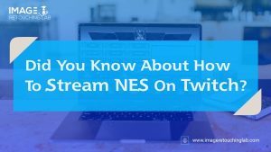 Did You Know About How To Stream NES On Twitch?