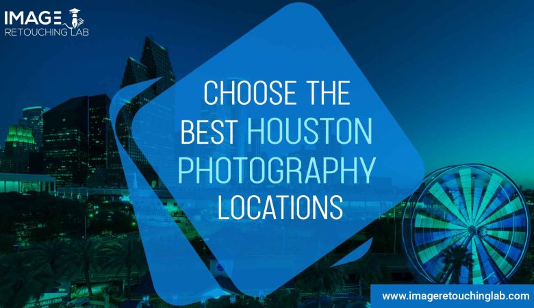 The Best Houston Photography Locations