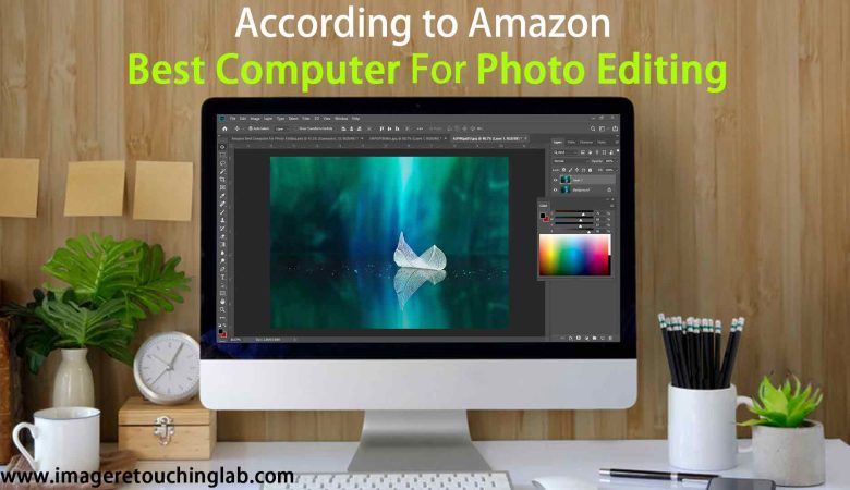 Best Computer For Photo Editing on amazon