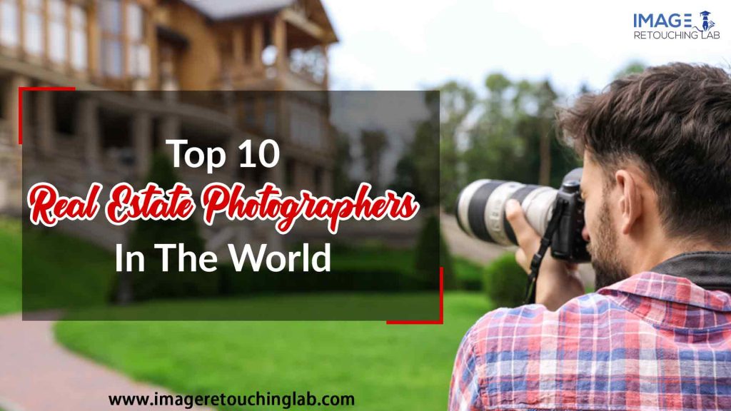 Top-10-Real-Estate-Photographers-In-The-World-min (1)